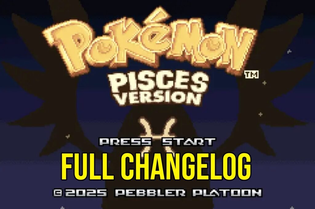 Pokemon Pisces Full Changelog